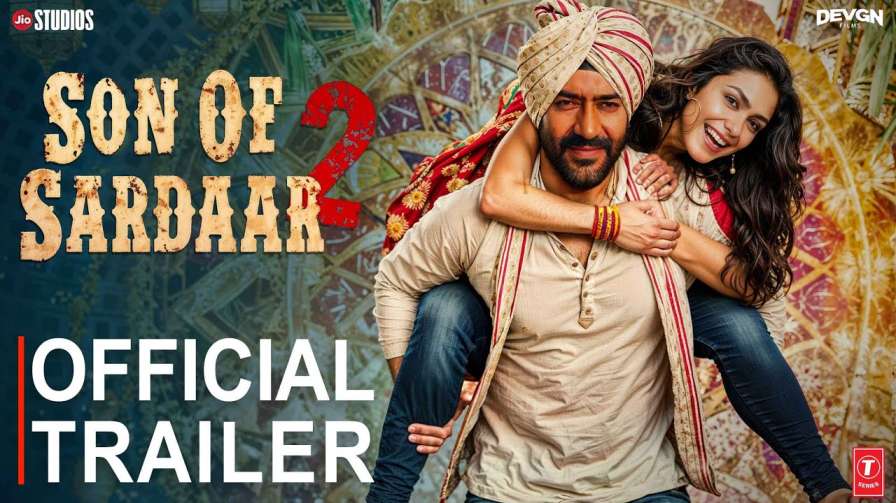 Son of sardar 2 trailer